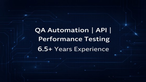 End-to-End QA Leadership | Automation, API & Performance Testing